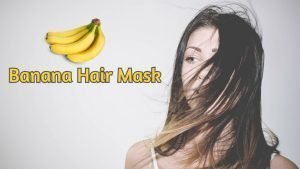 Read more about the article Banana Mask For Hair: Repair Dry And Dull Hair Naturally